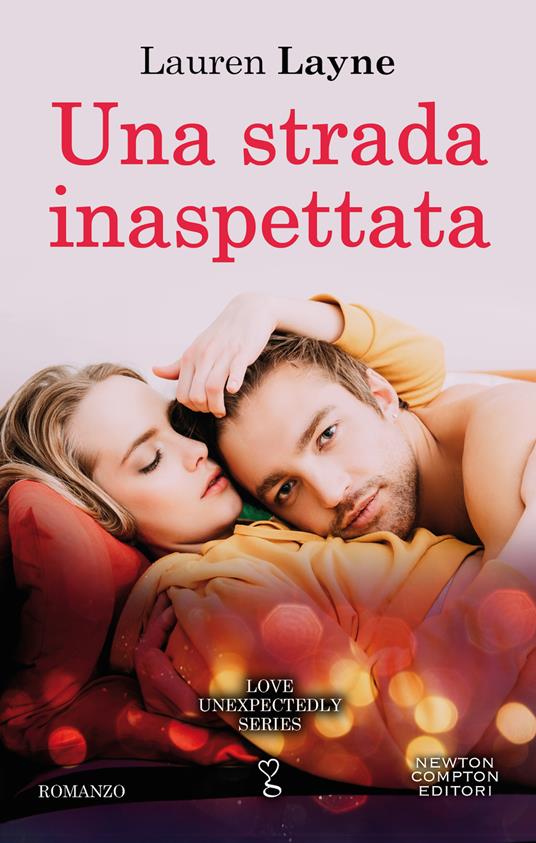 Una strada inaspettata - Lauren Layne - ebook