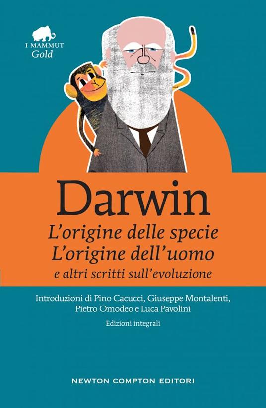 «L'origine della specie», «L'origine dell'uomo» e altri scritti sull'evoluzione. Ediz. integrale - Charles Darwin - copertina