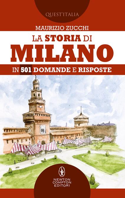 La storia di Milano in 501 domande e risposte - Maurizio Zucchi - ebook