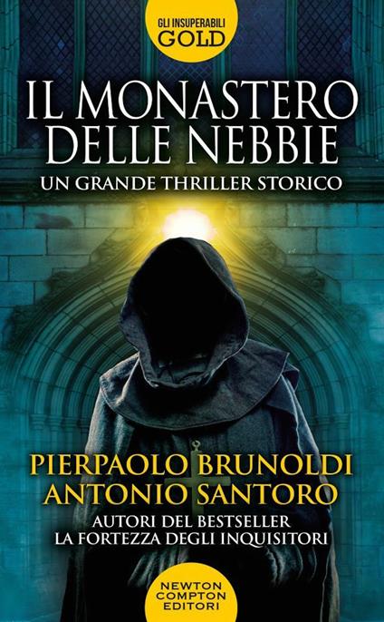 Il monastero delle nebbie - Pierpaolo Brunoldi,Antonio Santoro - copertina