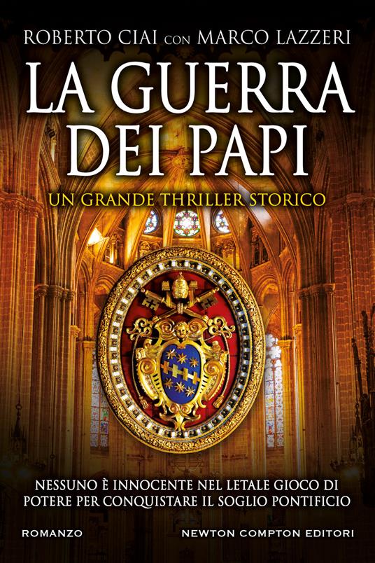 La guerra dei papi - Roberto Ciai,Marco Lazzeri - ebook