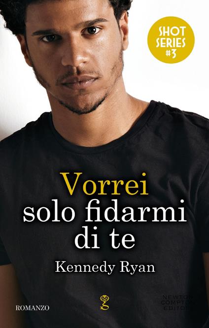 Vorrei solo fidarmi di te. Shot series - Kennedy Ryan - ebook