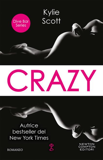 Crazy. Dive bar series - Kylie Scott - copertina
