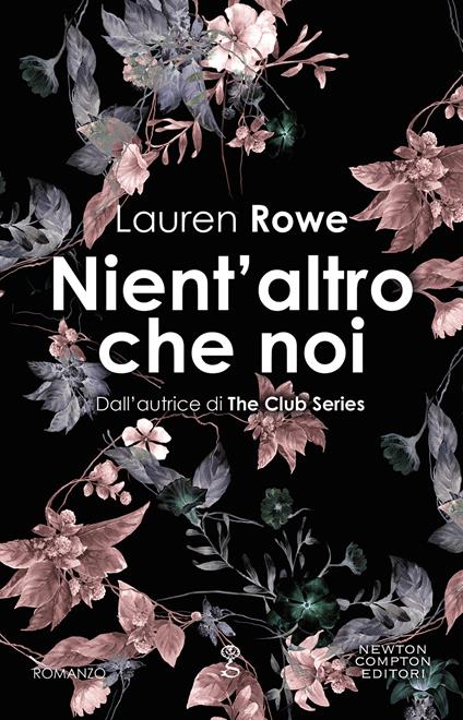 Nient'altro che noi - Lauren Rowe - copertina