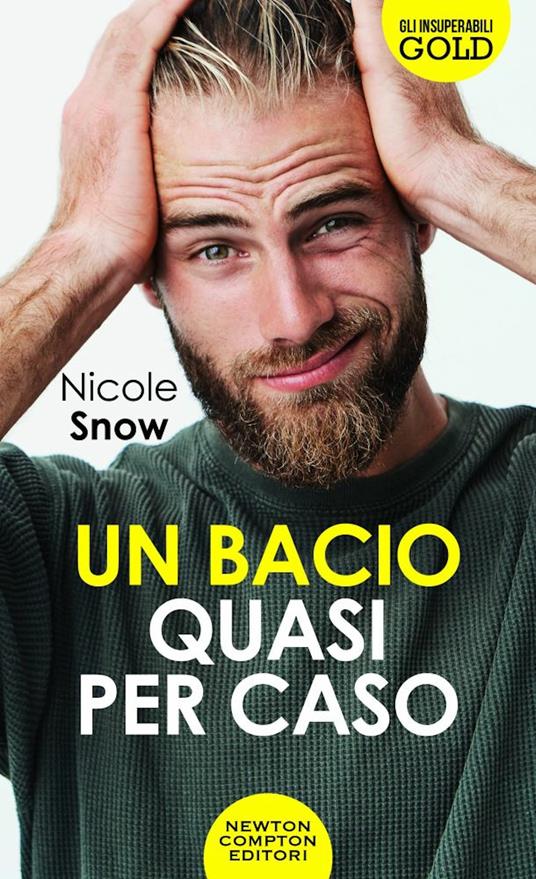 Un bacio quasi per caso - Nicole Snow - copertina