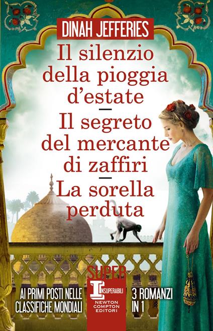 Il silenzio della pioggia d'estate-Il segreto del mercante di zaffiri-La sorella perduta - Dinah Jefferies - ebook