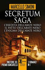 Secretum Saga: L'eredità dell'abate nero-Il patto dell'abate nero-L'enigma dell'abate