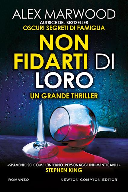 Non fidarti di loro - Alex Marwood,Marta Lanfranco - ebook