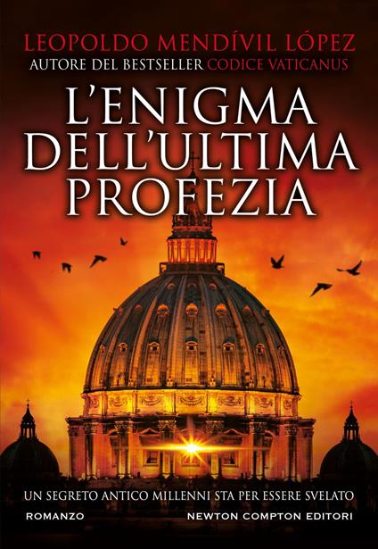 L' enigma dell'ultima profezia - Leopoldo Mendívil López,Mariacristina Cesa,Angela Italia Guglielmo - ebook