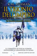 La caduta della Britannia. Il trionfo dell'impero