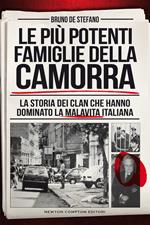 Le più potenti famiglie della camorra. La storia dei clan che hanno dominato la malavita italiana