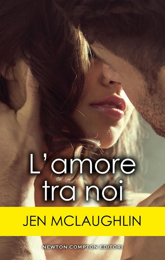 L' amore tra noi - Jen McLaughlin - ebook