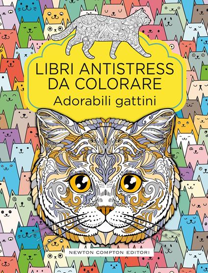 Adorabili gattini. Libri antistress da colorare - copertina