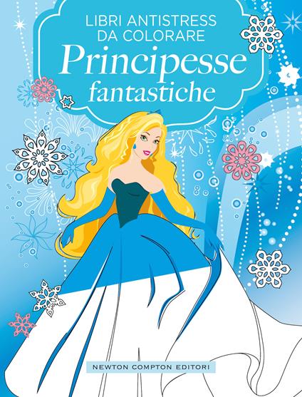 Principesse fantastiche. Libri antistress da colorare - copertina