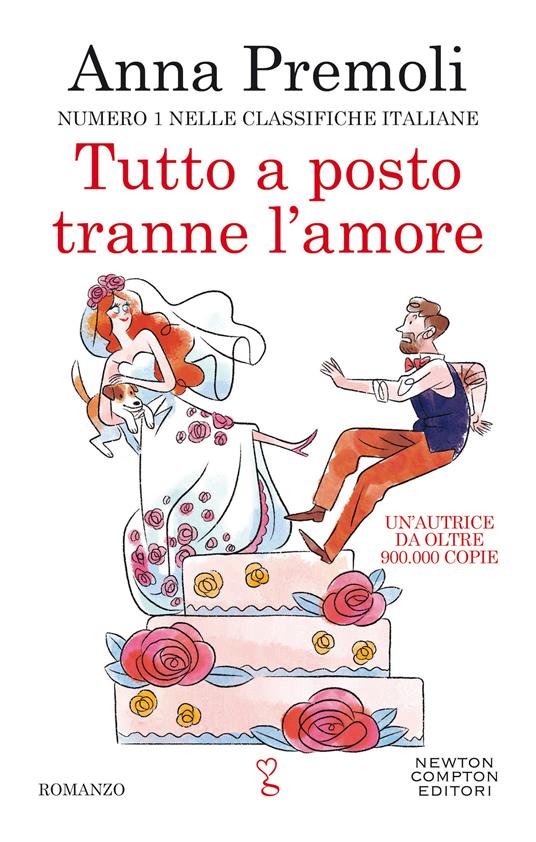 Tutto a posto tranne l'amore - Anna Premoli - copertina