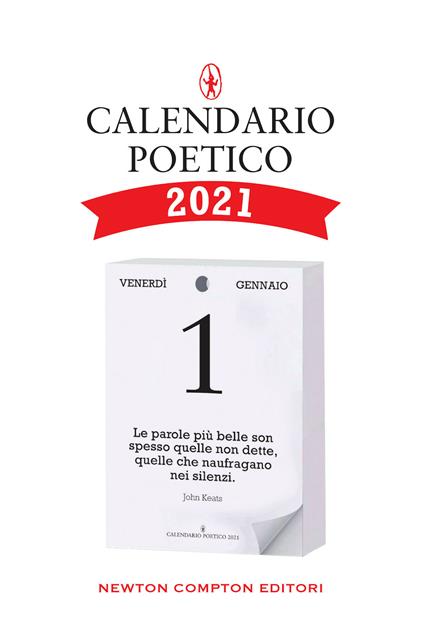 Calendario Poetico 2021, L'originale. Formato Standard Adatto a Tutti i Supporti, Idea Regalo, Inserto 9,5 x 14 cm; Condividi l'Emozione della Poesia con Parenti, Amici e Colleghi