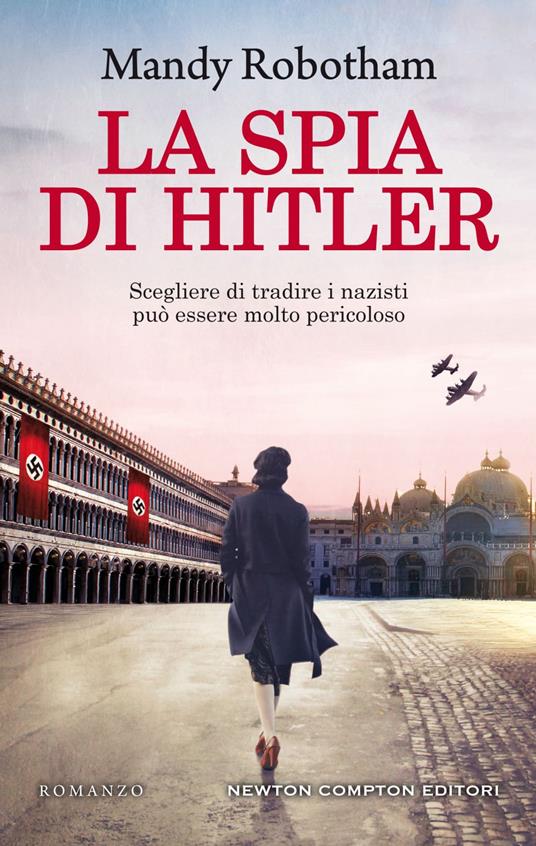 La spia di Hitler - Mandy Robotham,Francesca Berardi - ebook