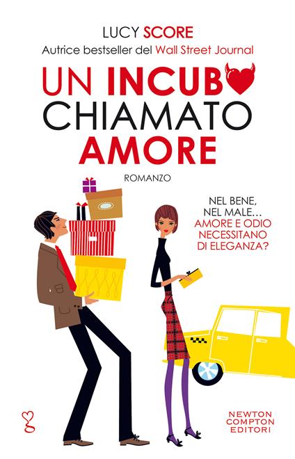 Un incubo chiamato amore. By a thread - Lucy Score - copertina