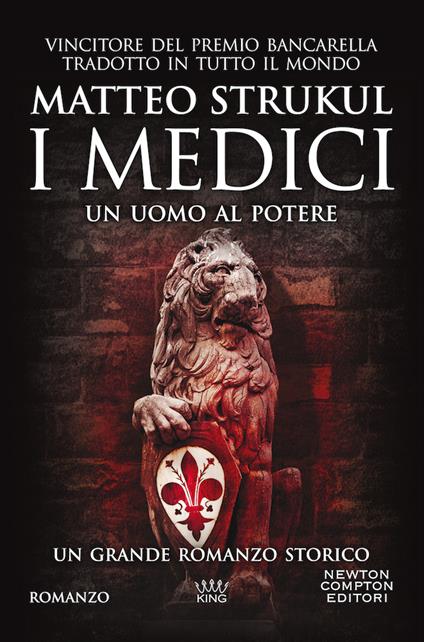 I Medici. Un uomo al potere - Matteo Strukul - copertina