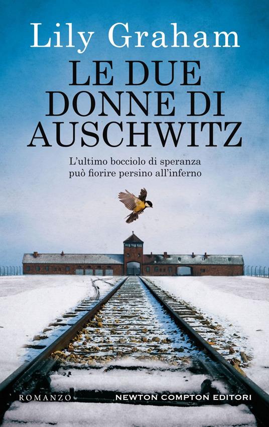 Le due donne di Auschwitz - Lily Graham,Francesca Campisi - ebook