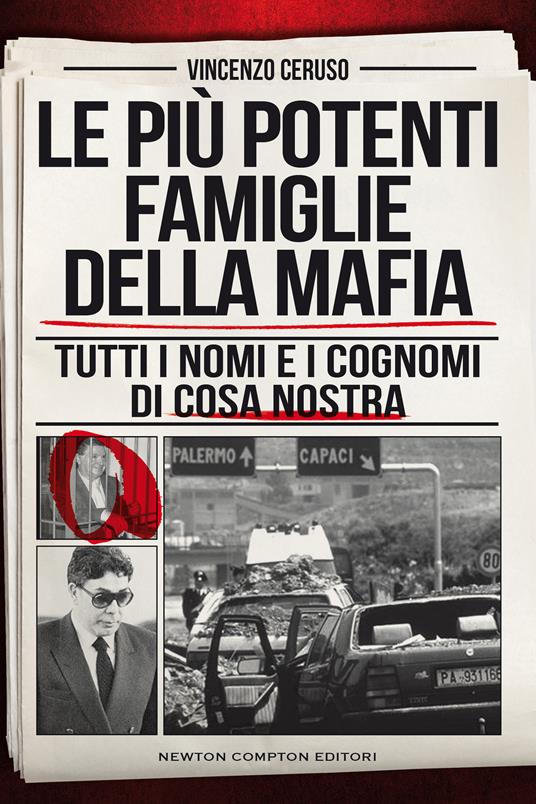 Le più potenti famiglie della mafia. Tutti i nomi e i cognomi di Cosa Nostra - Vincenzo Ceruso - copertina