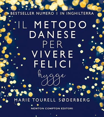 Il metodo danese per vivere felici. Hygge - Marie Tourell Søderberg - copertina