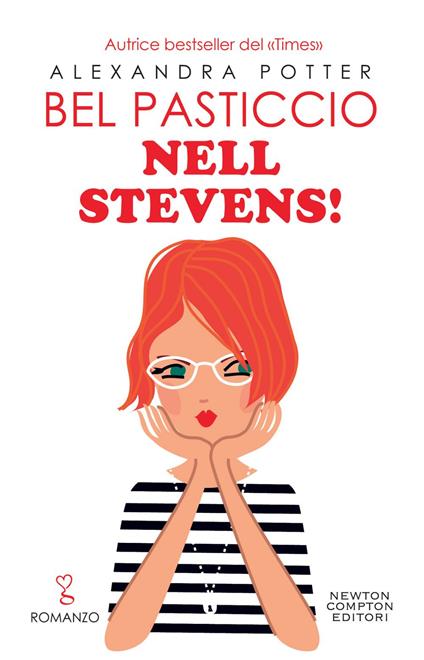 Bel pasticcio Nell Stevens! - Alexandra Potter,Mara Gini - ebook