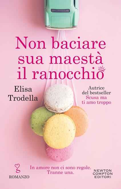 Non baciare sua maestà il ranocchio - Elisa Trodella - copertina