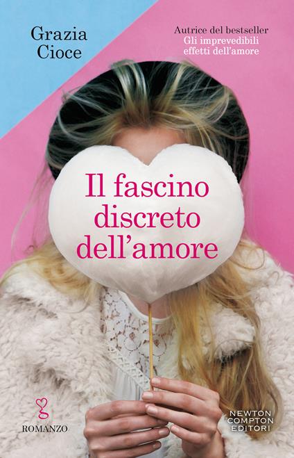 Il fascino discreto dell'amore - Grazia Cioce - copertina