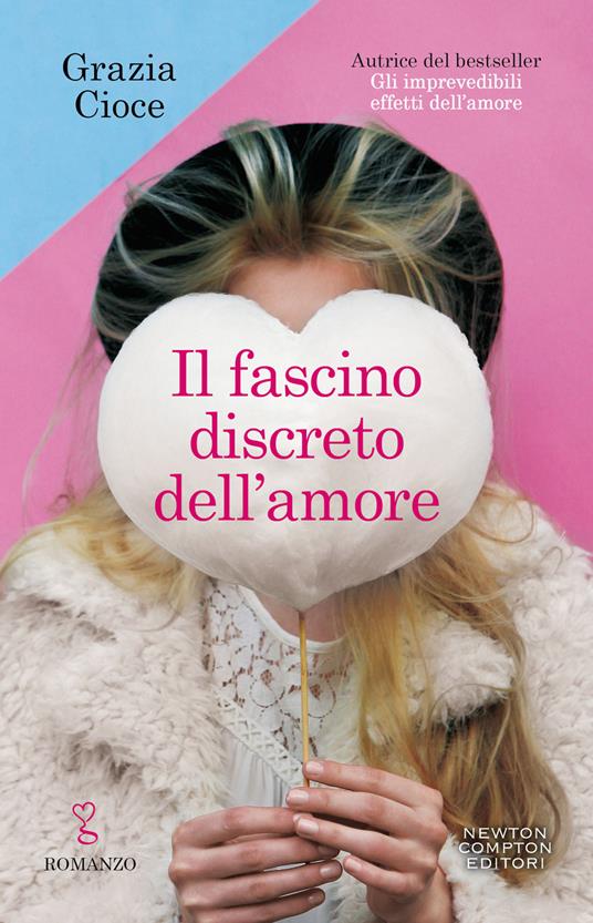 Il fascino discreto dell'amore - Grazia Cioce - copertina