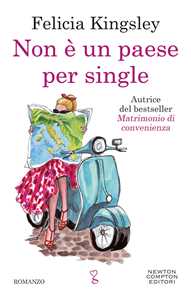 Libro Non è un paese per single Felicia Kingsley