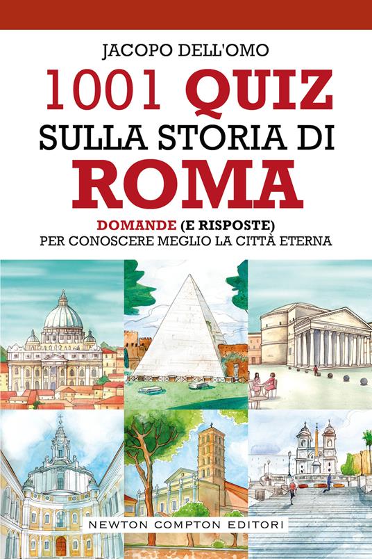 1001 quiz sulla storia di Roma - Jacopo Dell'Omo - copertina