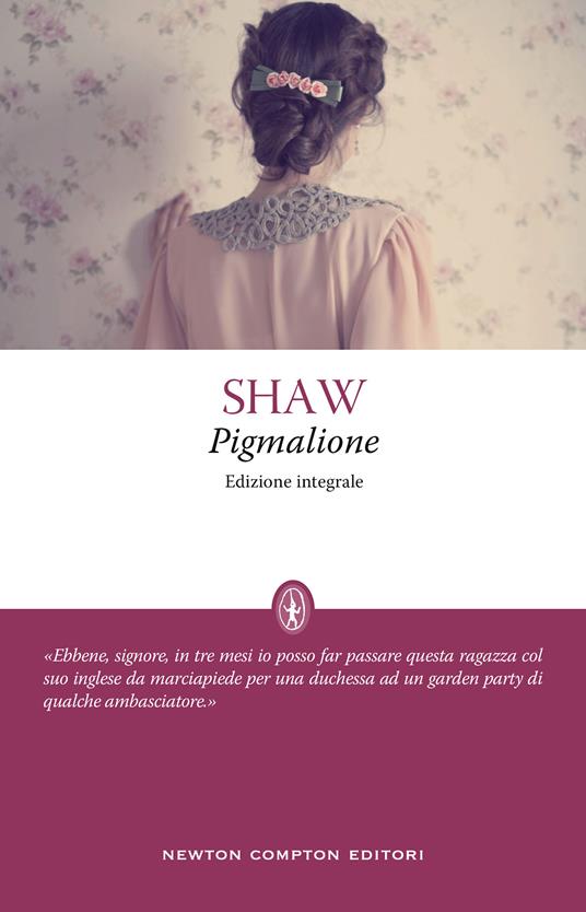 Pigmalione. Ediz. integrale - George Bernard Shaw - copertina