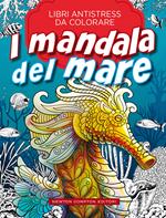 I mandala del mare. Libri antistress da colorare