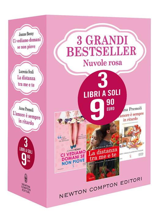 3 grandi bestseller. Nuvole rosa: Ci vediamo domani se non piove-La distanza tra me e te-L'amore è sempre in ritardo - Joanne Bonny,Lucrezia Scali,Anna Premoli - copertina