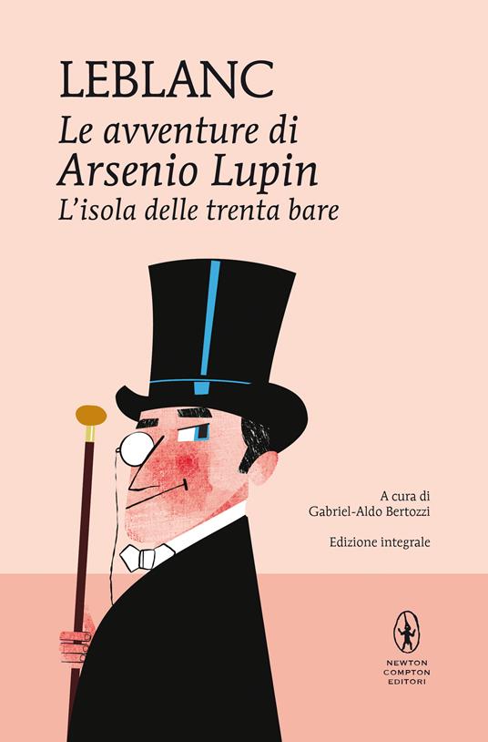 L' isola delle trenta bare. Le avventure di Arsenio Lupin. Ediz. integrale - Maurice Leblanc - copertina