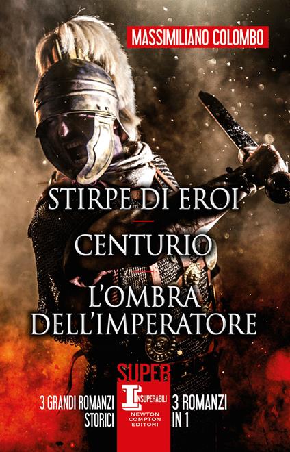 Stirpe di eroi-Centurio-L'ombra dell'imperatore - Massimiliano Colombo - copertina