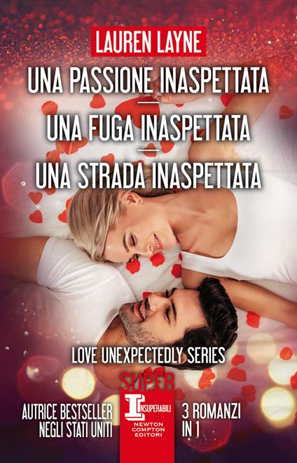 Una passione inaspettata-Una fuga inaspettata-Una strada inaspettata - Lauren Layne - copertina