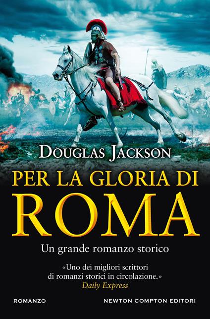 Per la gloria di Roma - Douglas Jackson - copertina