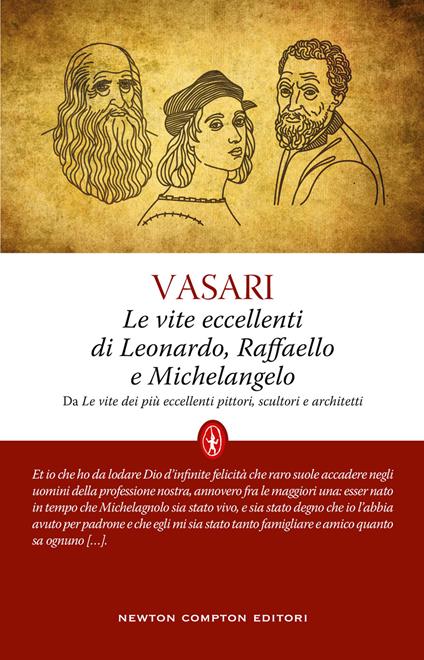 Le vite eccellenti di Leonardo, Raffaello e Michelangelo - Giorgio Vasari - copertina