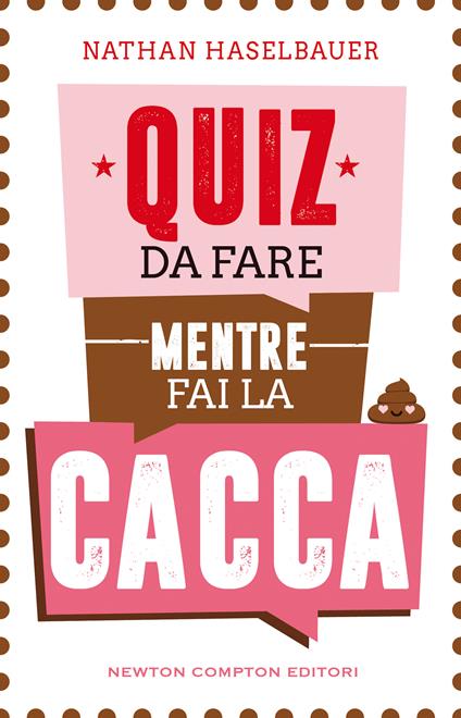 Quiz da fare mentre fai la cacca - Nathan Haselbauer - copertina