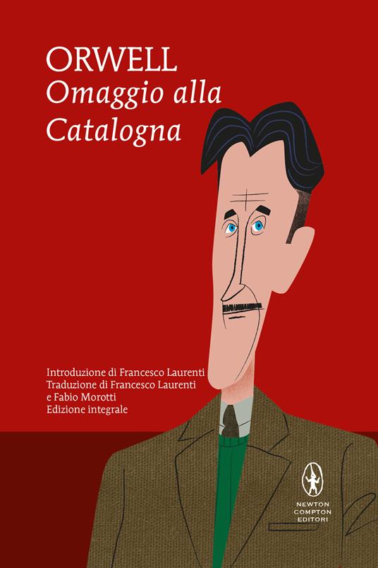 Omaggio alla Catalogna. Ediz. integrale - George Orwell - copertina