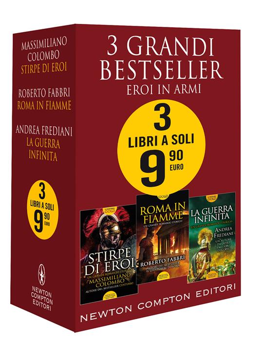 3 grandi bestseller. Eroi in armi: Stirpe di eroi-Roma in fiamme-La guerra infinita - Massimiliano Colombo,Roberto Fabbri,Andrea Frediani - copertina