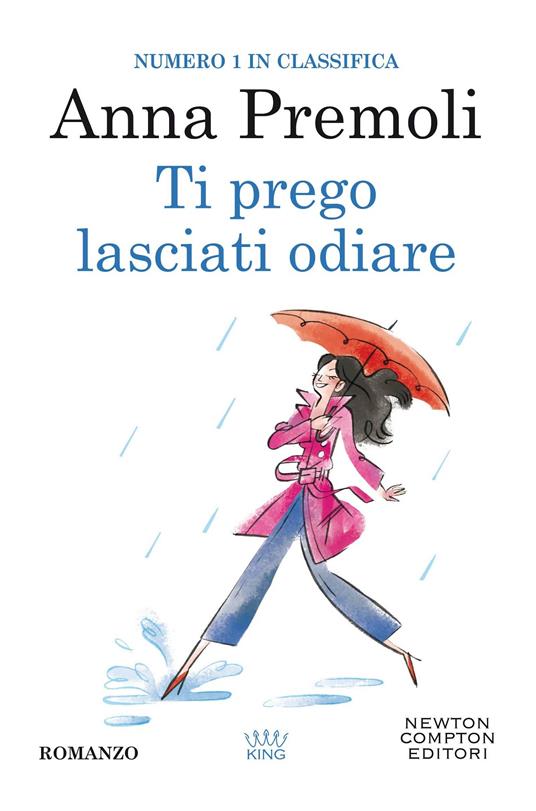 Ti prego, lasciati odiare - Anna Premoli - copertina