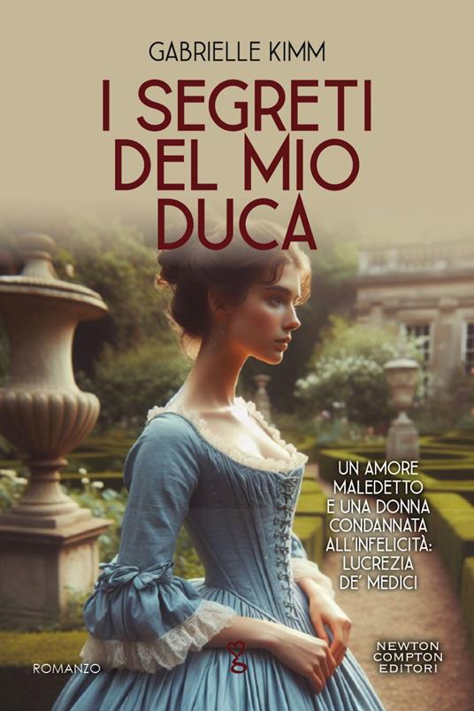 I segreti del duca - Gabrielle Kimm,Lucilla Rodinò - ebook