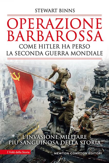 Operazione Barbarossa. Come Hitler ha perso la Seconda guerra mondiale - Stewart Binns - copertina