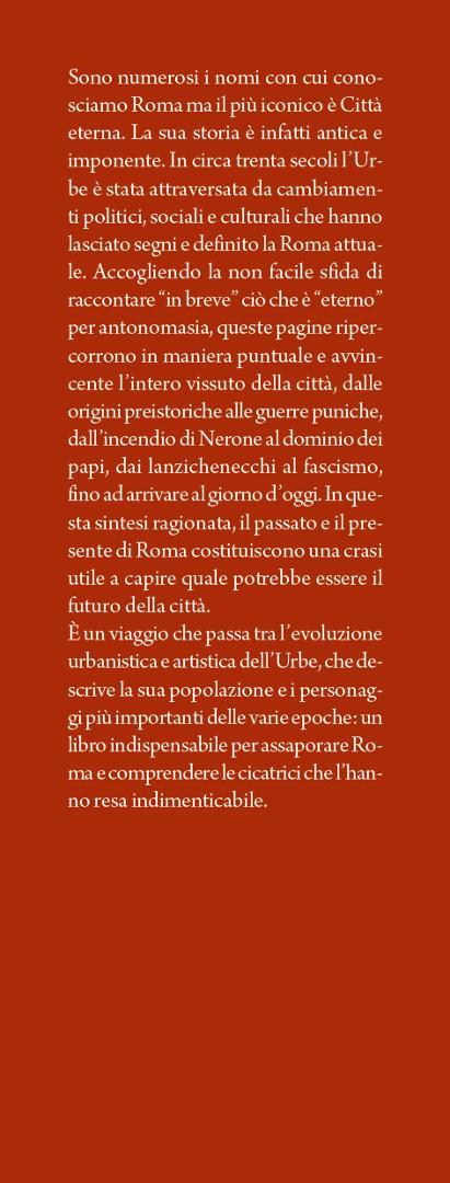 Breve storia di Roma. Tutta la lunga storia dell’Urbe: da piccolo villaggio a Città Eterna - Piero Santonastaso,Alessandra Spinelli - 4