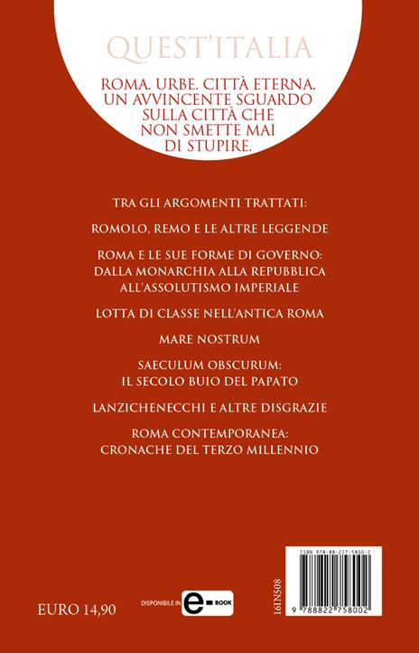 Breve storia di Roma. Tutta la lunga storia dell'Urbe: da piccolo villaggio a Città Eterna - Piero Santonastaso,Alessandra Spinelli - 4