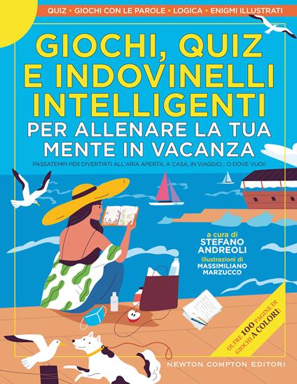 Giochi, quiz e indovinelli intelligenti per allenare la tua mente in vacanza - copertina