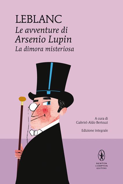 La dimora misteriosa. Le avventure di Arsenio Lupin. Ediz. integrale - Maurice Leblanc - copertina